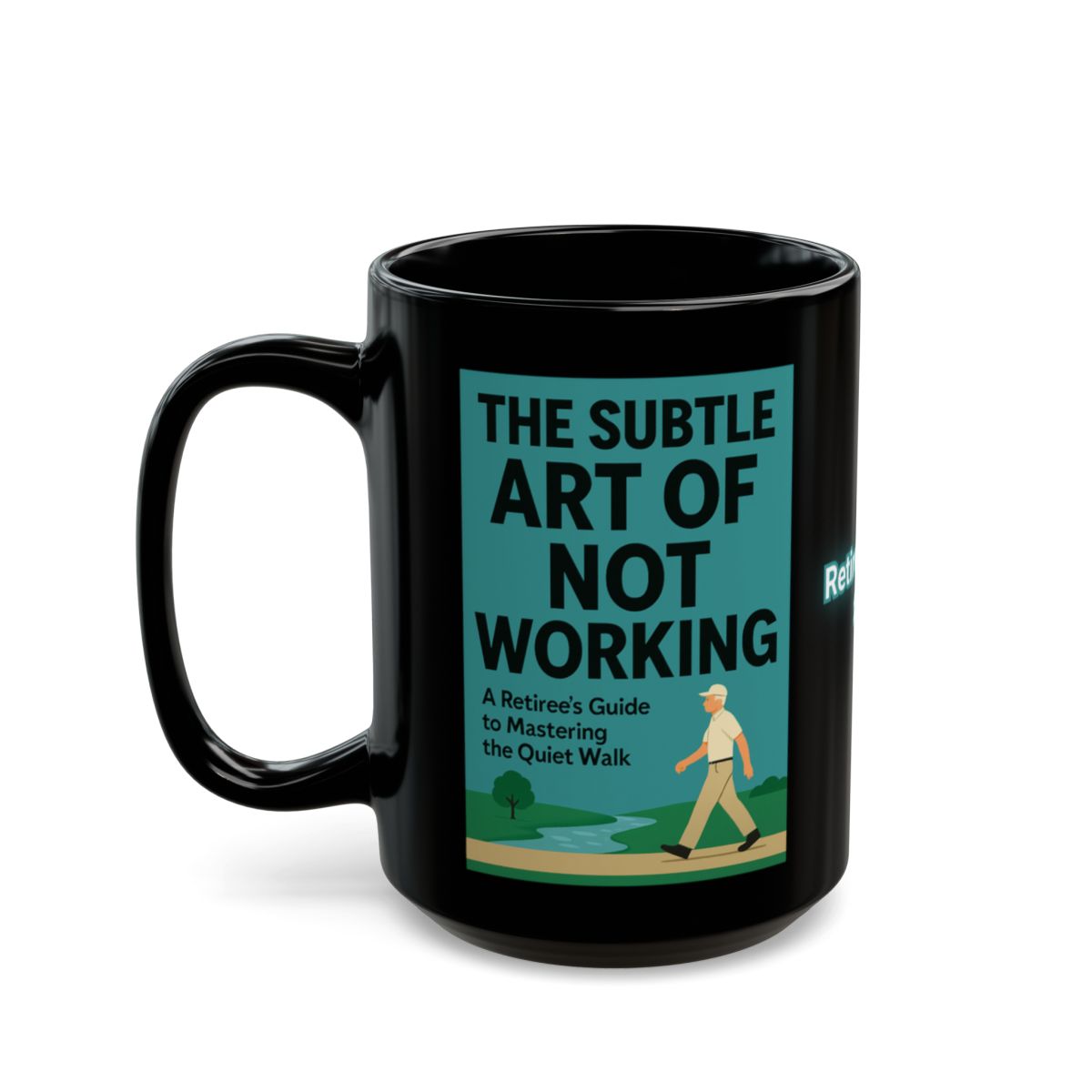The Subtle Art of Not Working Black Mug Product