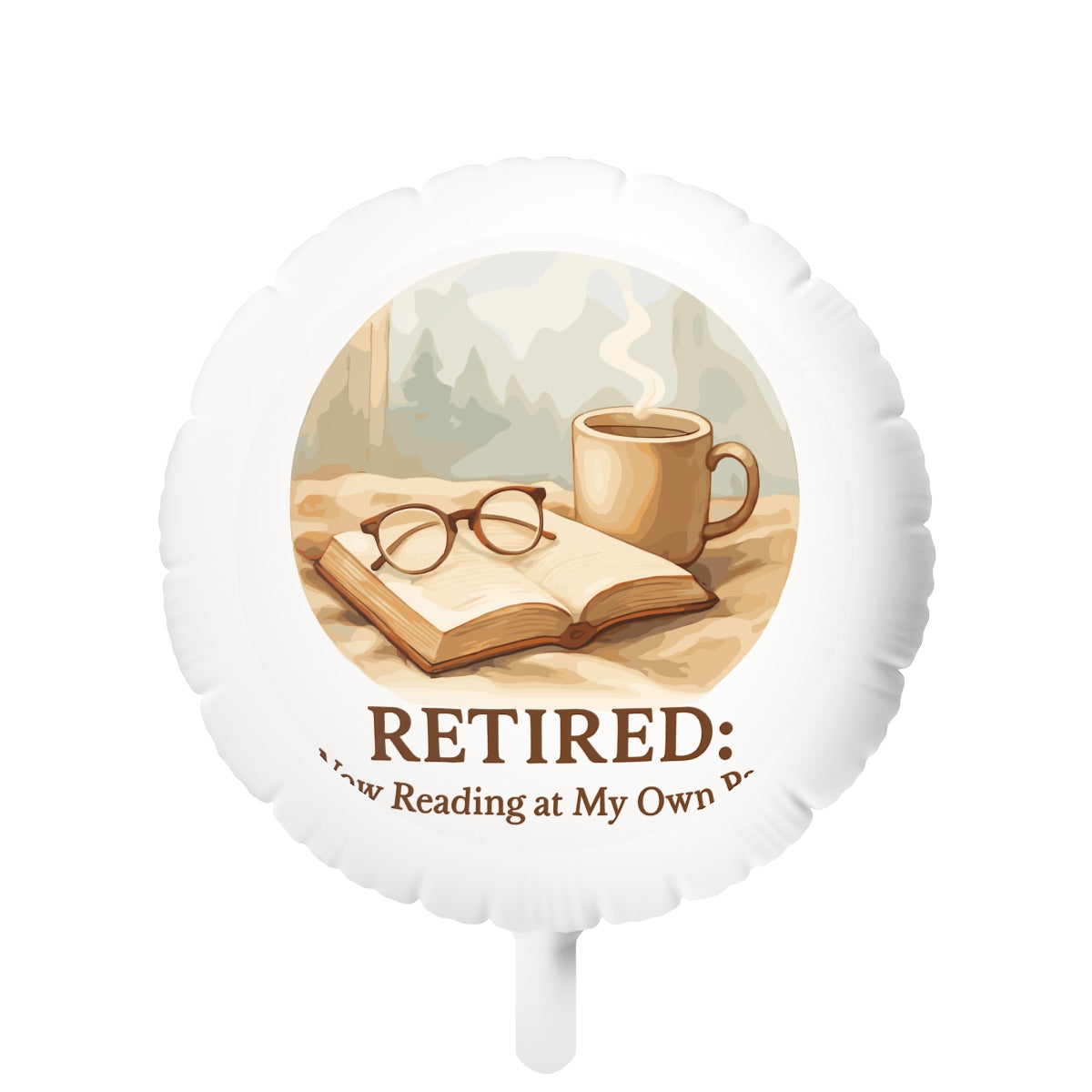 Retired Now Reading at My Own Pace | Beautiful Watercolor | Retirement Reading Mylar Ballons 11in or 22in - Retiree Gifts Retirement Party