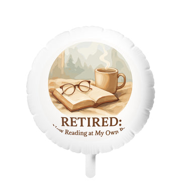 Retired Now Reading at My Own Pace | Beautiful Watercolor | Retirement Reading Mylar Ballons 11in or 22in - Retiree Gifts Retirement Party