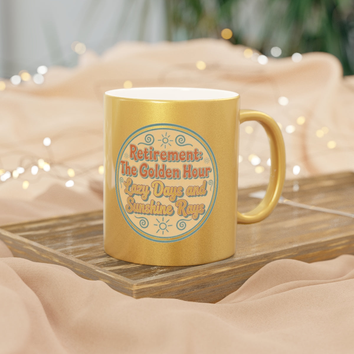 Retirement The Golden Hour Lazy Days and Sunshine Rays | Perfect Retirement Gift - Retiree Gifts Retirement Party