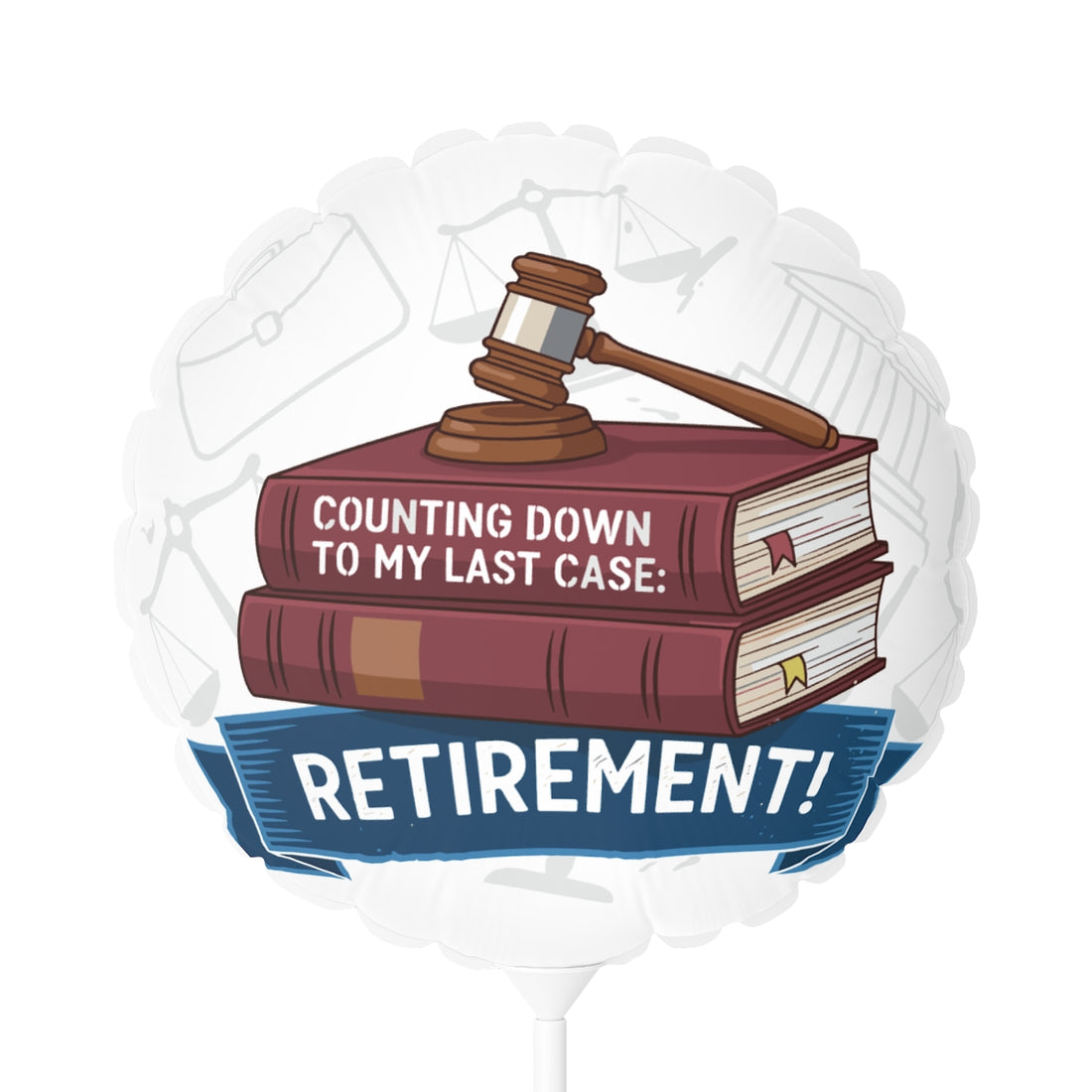 Counting Down Last Case Retirement Law Celebration | Retirement! | Celebrate end of law career 11in or 22in Mylar Ballon - Retiree Gifts Retirement Party