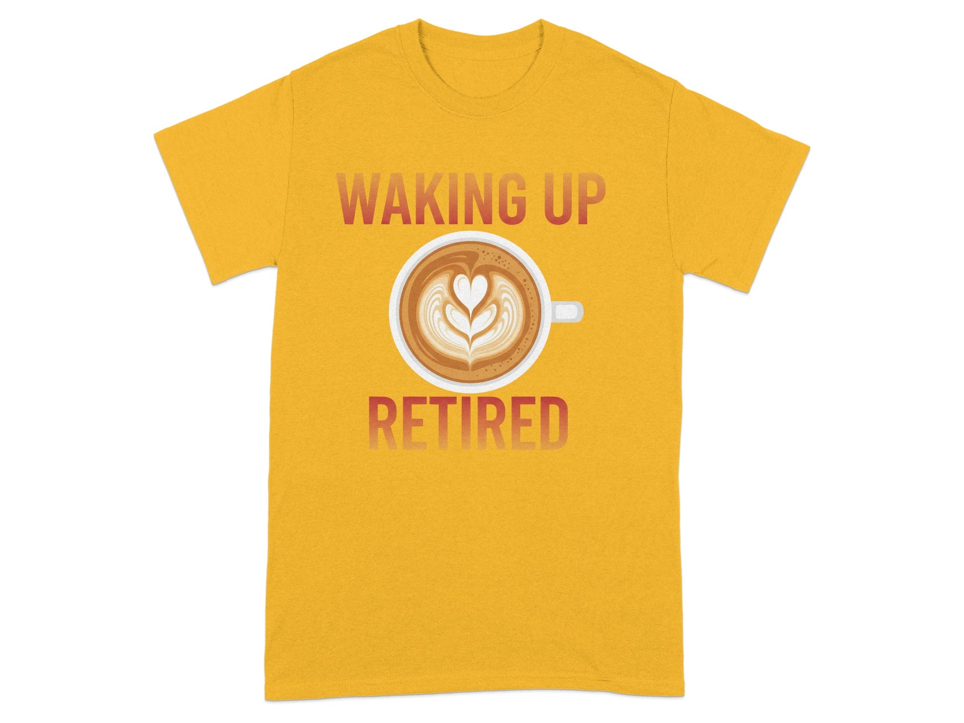 Waking Up Retired Coffee Lovers Graphic T-Shirt