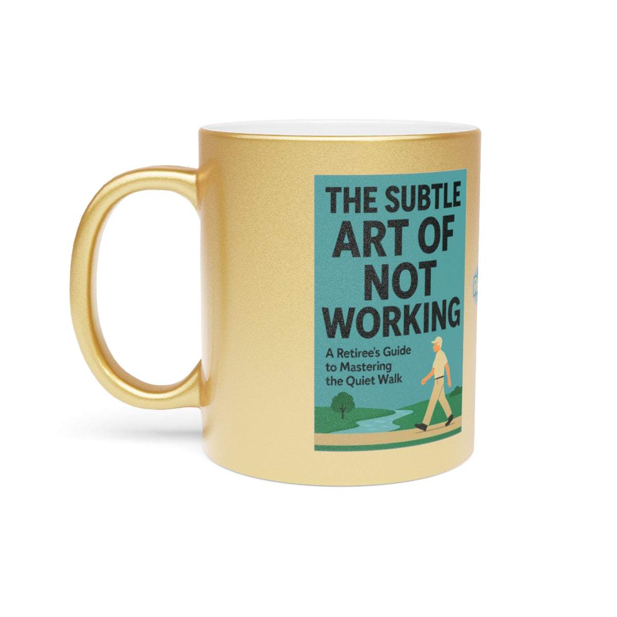 The Subtle Art of Not Working Fun Coffee Mug