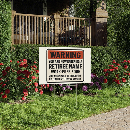 Warning You Are Now Entering A Retiree Zone Large Vinyl Banner or Yard Sign - Retiree Gifts Retirement Party