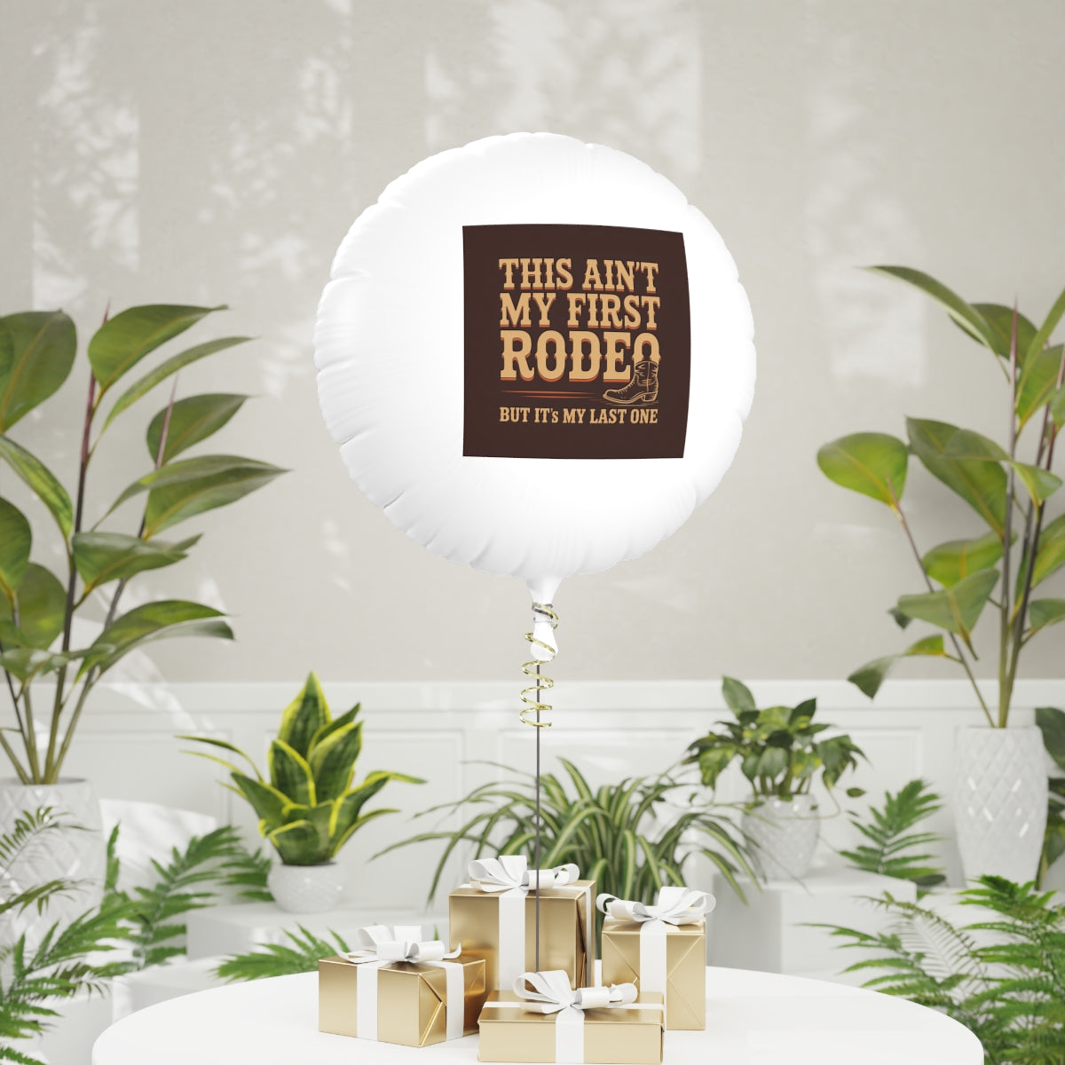 This Ain't My First Rodeo but It's My Last One 22in or 11in Mylar Ballons - Retiree Gifts Retirement Party