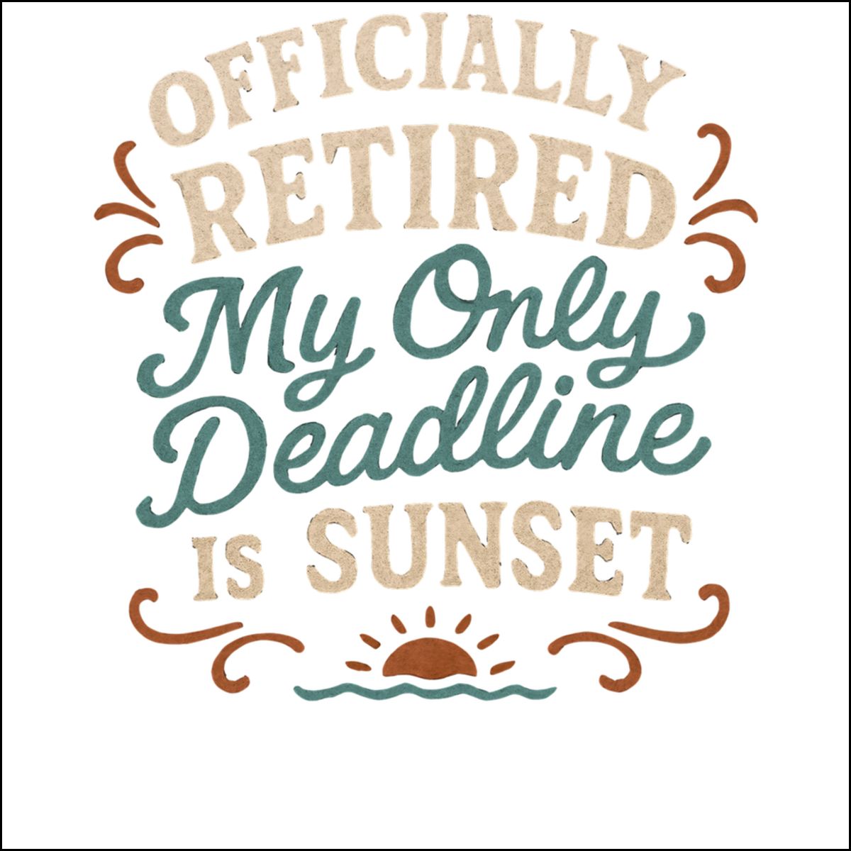 Officially Retired My Only Deadline Is Sunset Ornaments | Celebrate Retirement - Retiree Gifts Retirement Party