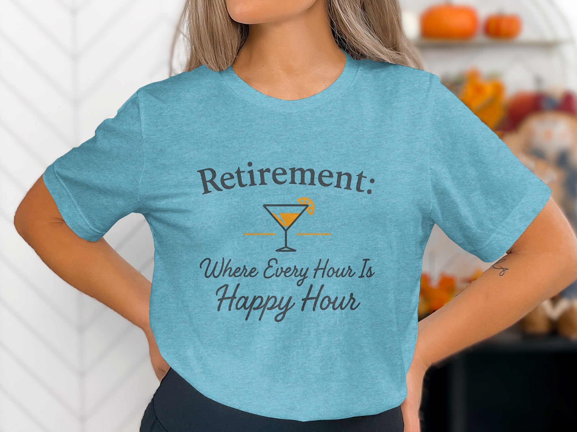 Retirement Where Every Hour Happy Hour | Soft Color Bella T-Shirts - Retiree Gifts Retirement Party