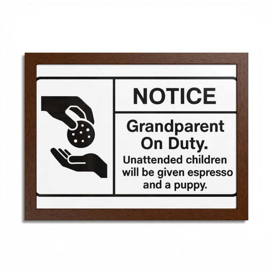 Grandparent On Duty Warning Funny Framed Art Posters - Retiree Gifts Retirement Party