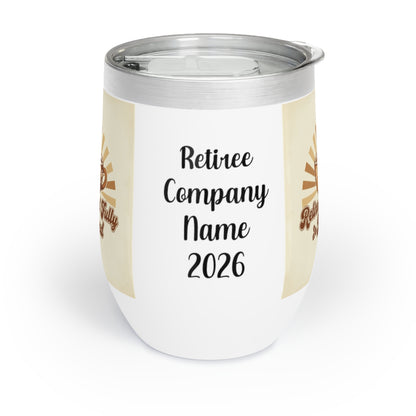 Retiree Company Name 2026 Custom Wine Tumbler