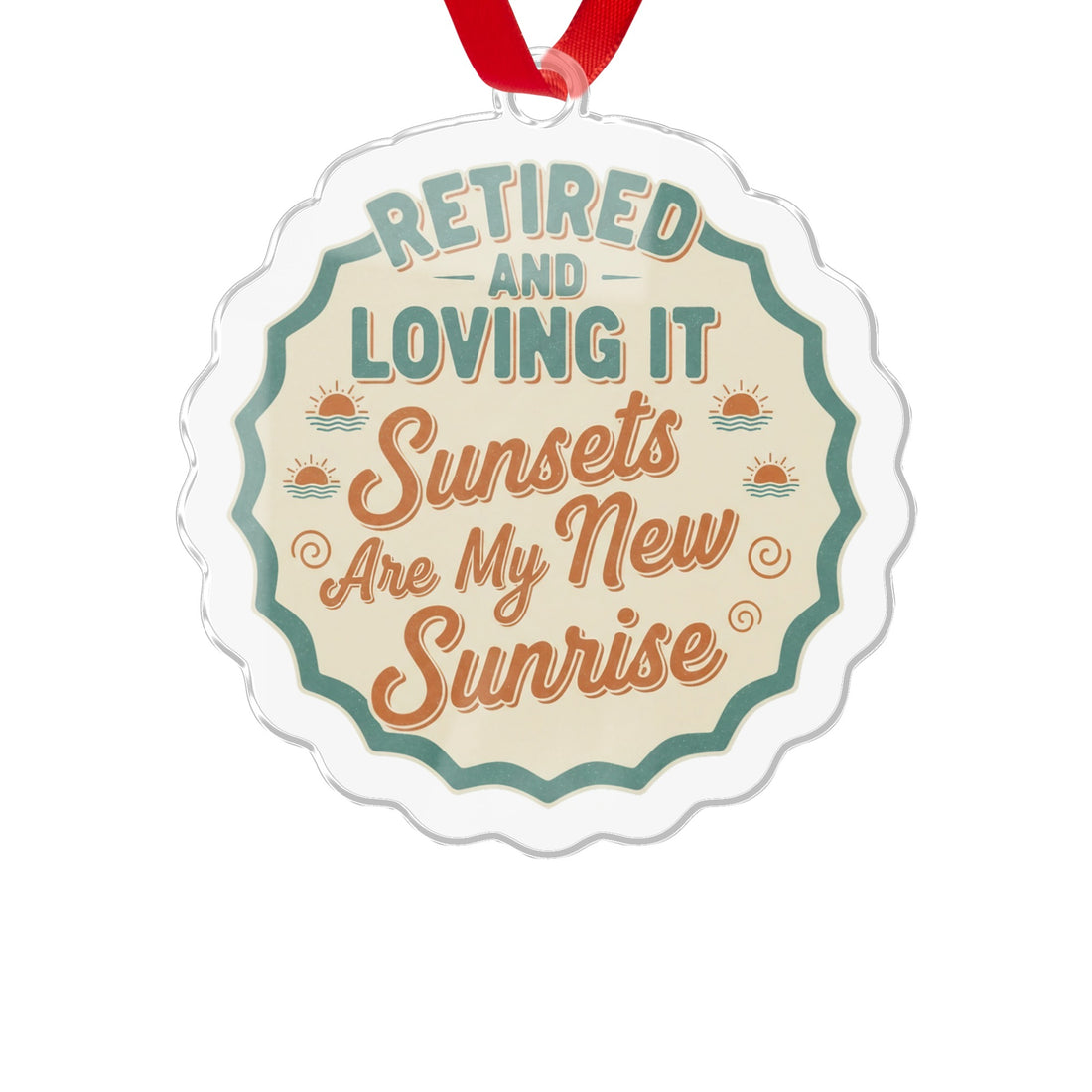 Retired And Loving It Sunsets Are My New Sunrise | Personalized Retirement Custom Cur Ornaments - Retiree Gifts Retirement Party
