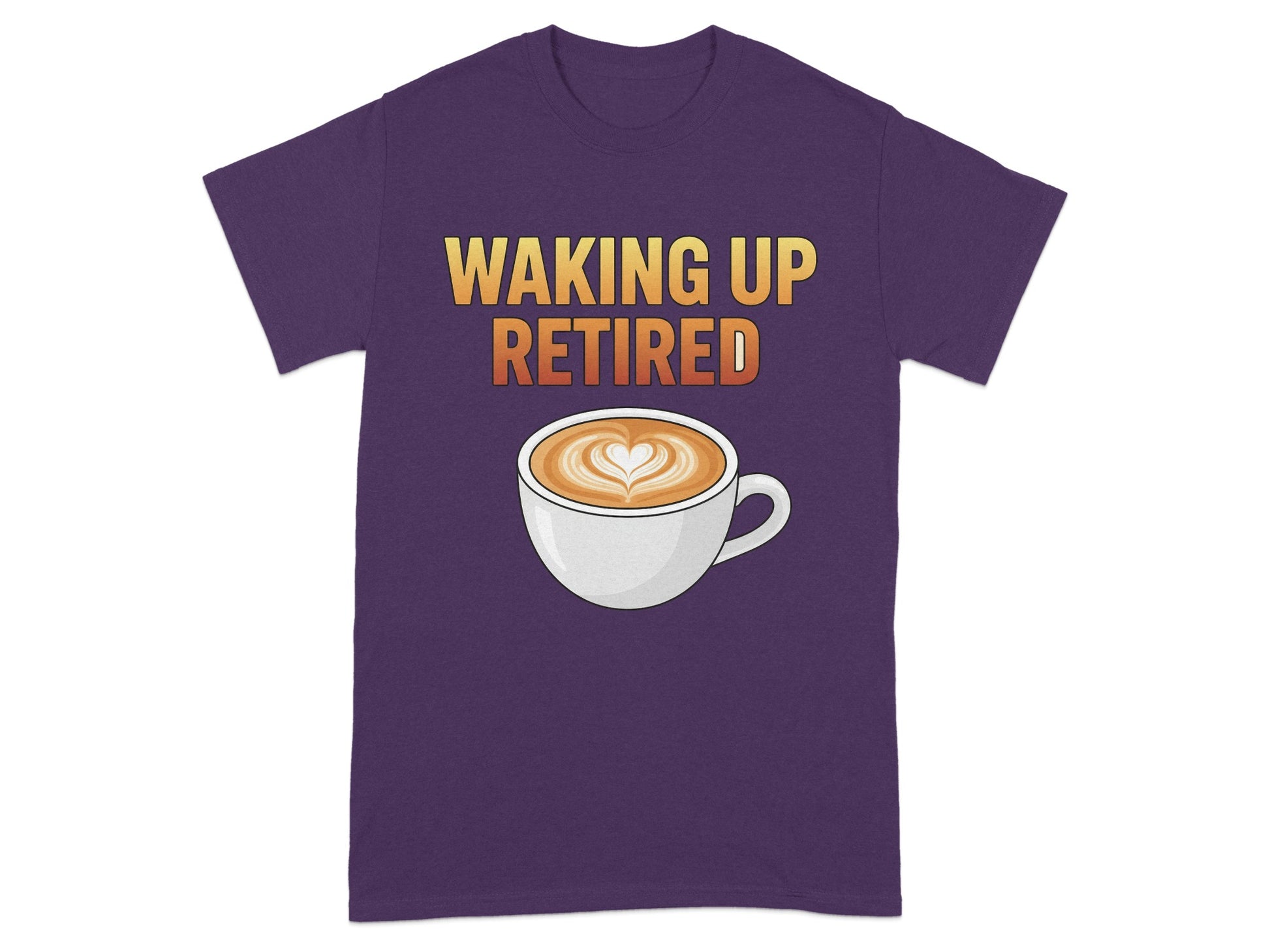 Waking Up Retired Coffee Mug Graphic T-Shirt Product