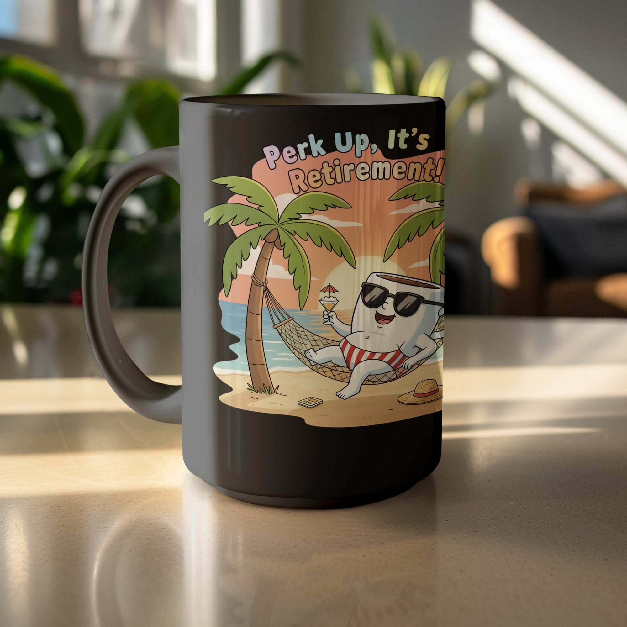 Perk Up It's Retirement Beach Scene Coffee Mug