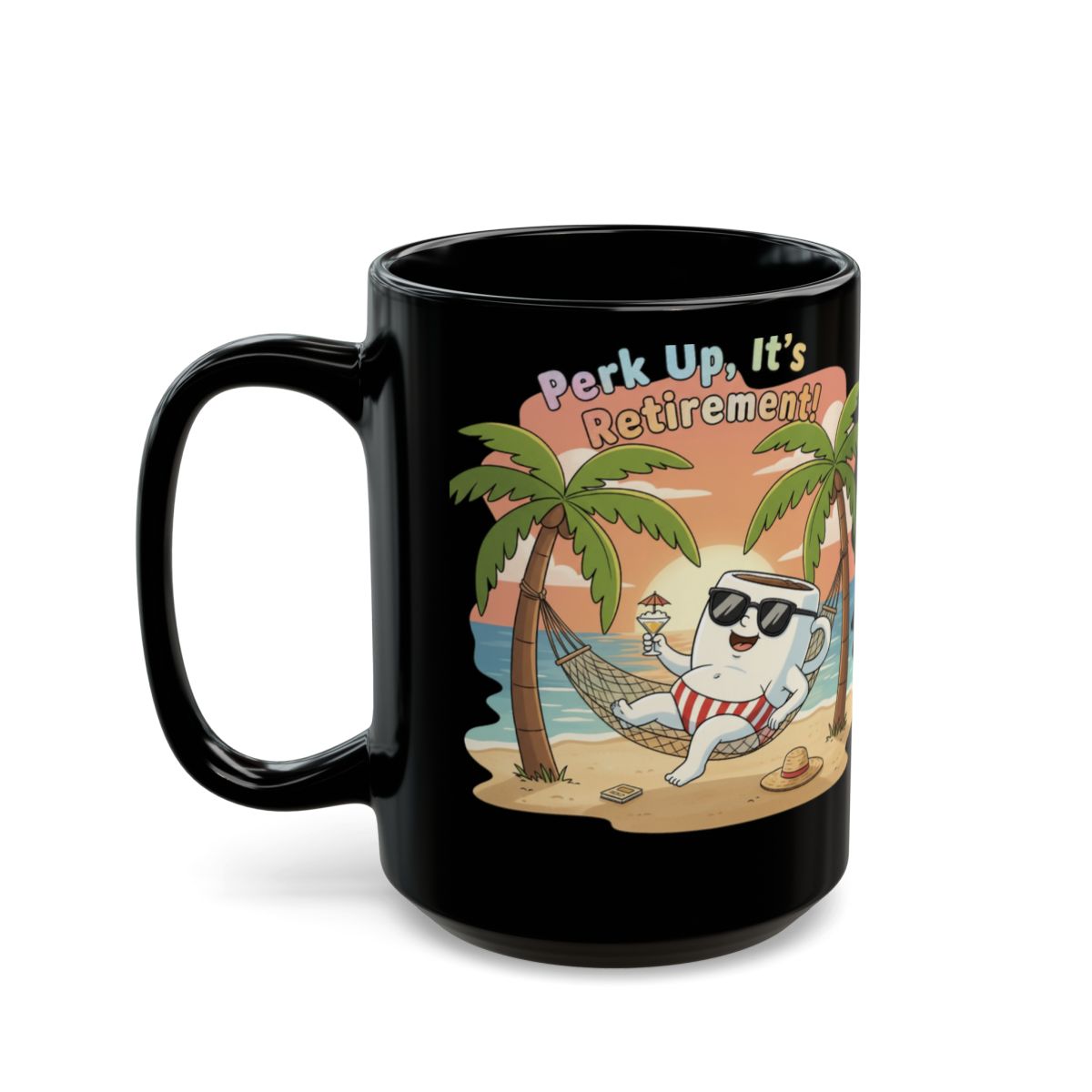 Perk Up It's Retirement Coffee Mug Fun Gift Cup