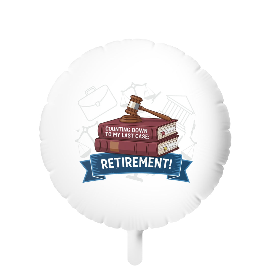 Counting Down Last Case Retirement Law Celebration | Retirement! | Celebrate end of law career 11in or 22in Mylar Ballon - Retiree Gifts Retirement Party