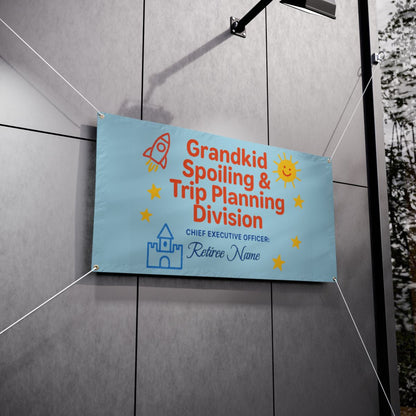Grandkid Spoiling Trip Planning Retiree Name Large Vinyl Banner or Yard Sign - Retiree Gifts Retirement Party
