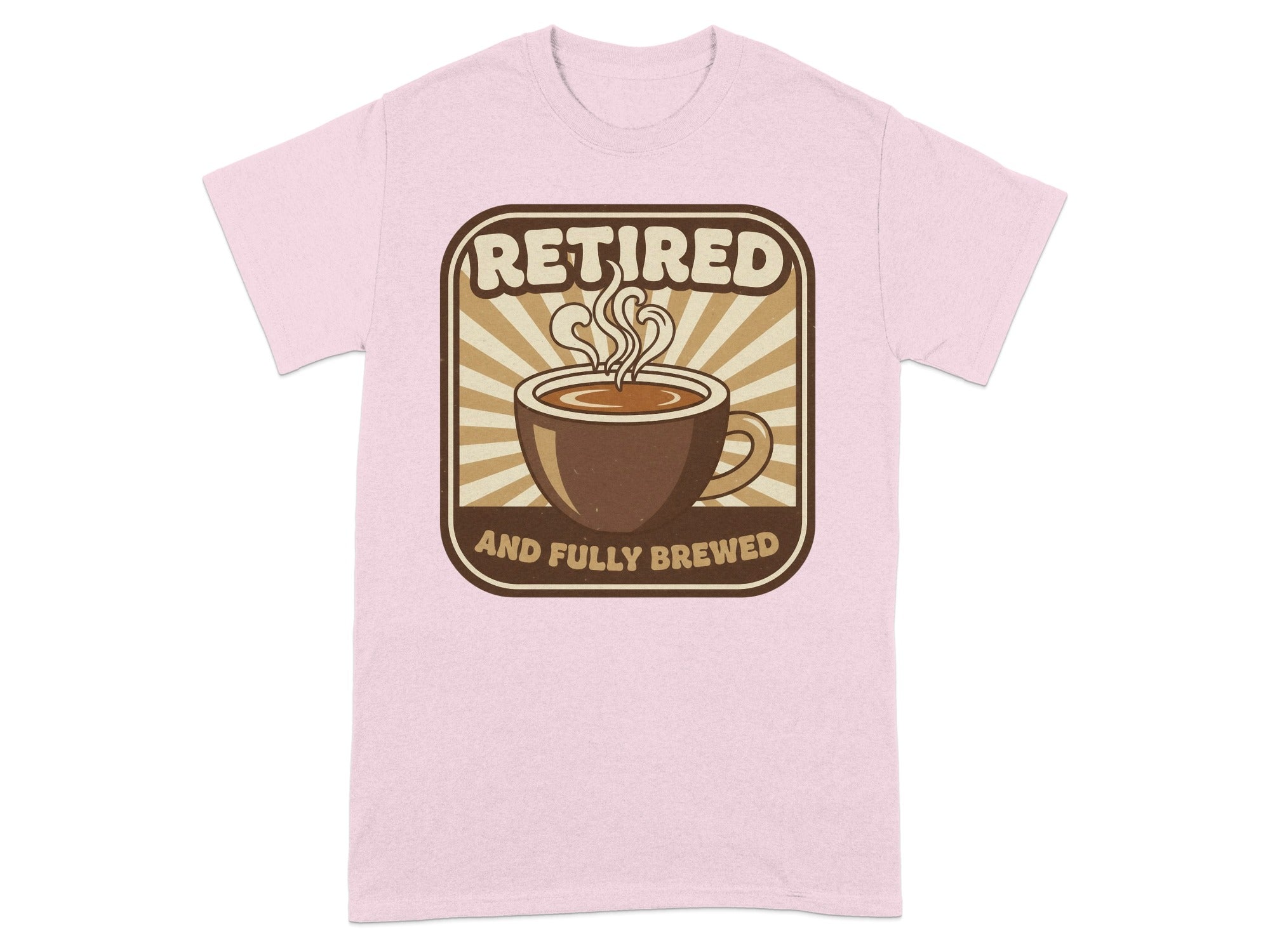 Retired and Fully Brewed Coffee T-Shirt Product