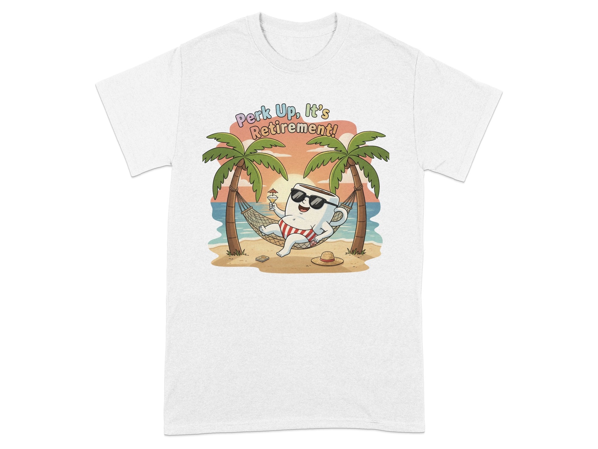 Perk Up It's Retirement T-Shirt with Relaxing Scene