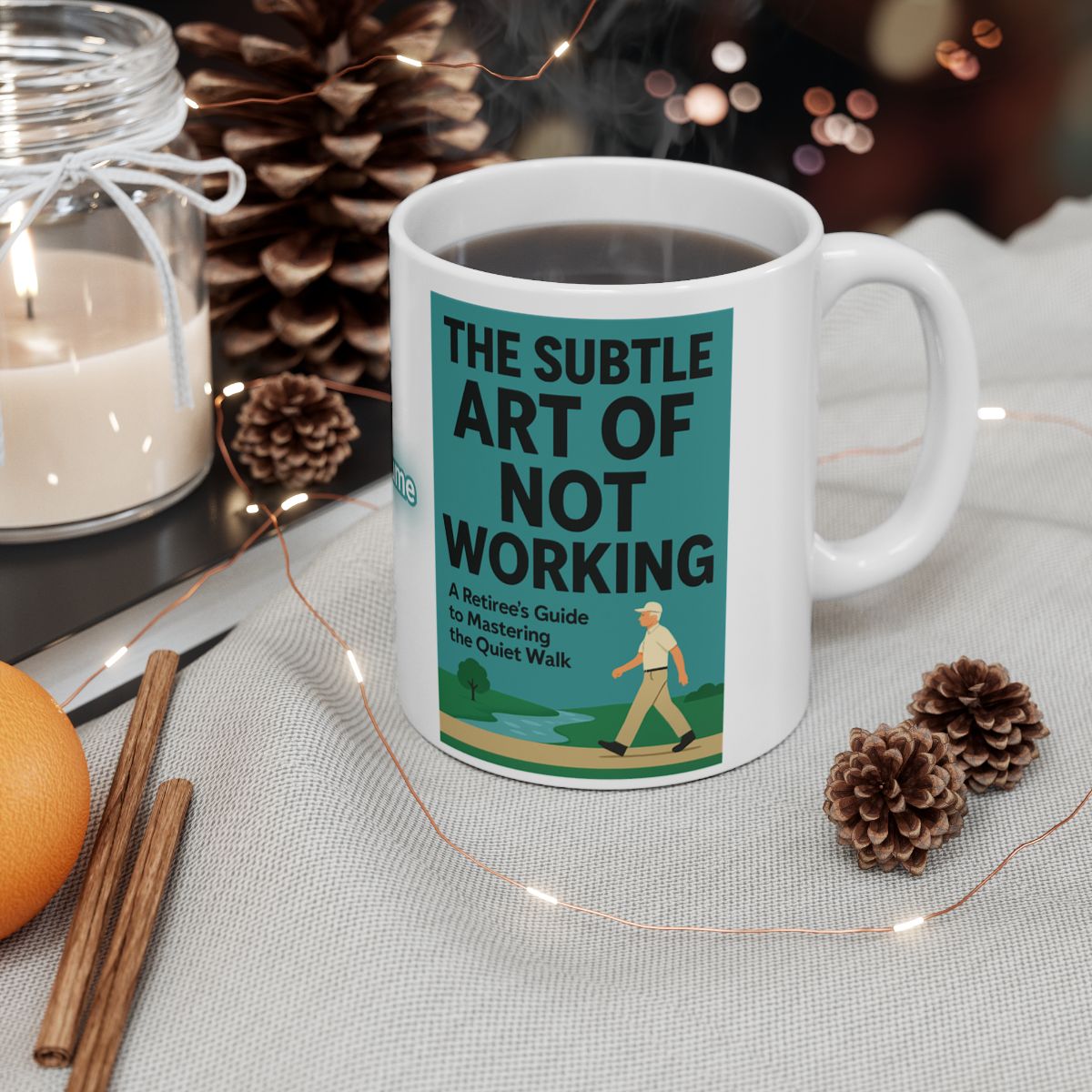 The Subtle Art Of Not Working Novelty Mug