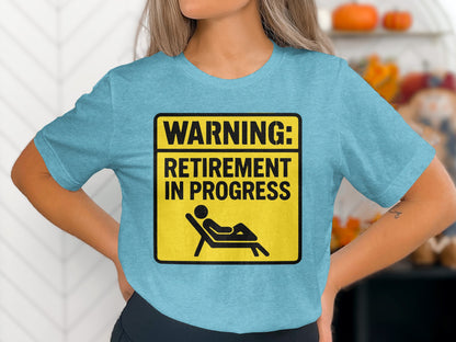 WARNING Retirement in Progress | The Golden Years Await | The Perfect Retirement Gift Soft Color Bella T-Shirts - Retiree Gifts Retirement Party
