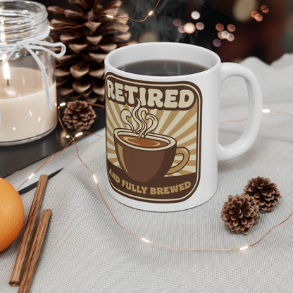 Retired and Fully Brewed Coffee Mug For Coffee Lovers