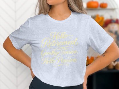 Hello Retirement Goodbye Tension Hello Pension | Celebrate with Soft Color Bella T-Shirts - Retiree Gifts Retirement Party