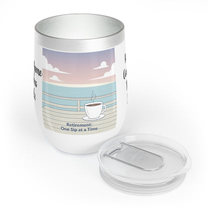 Retirement One Sip at a Time Insulated Mug
