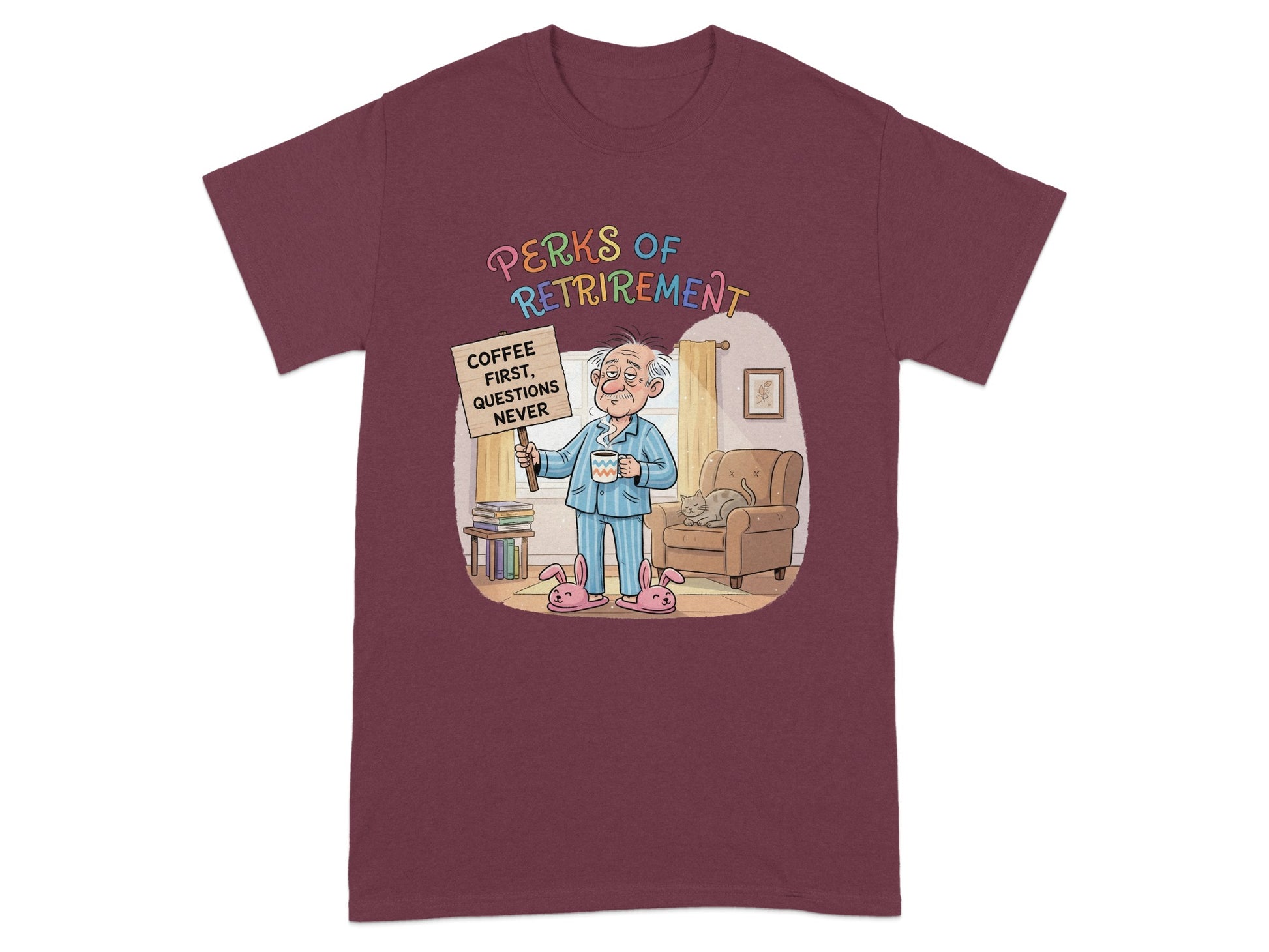 Perks of Retirement Coffee First Funny T-Shirt