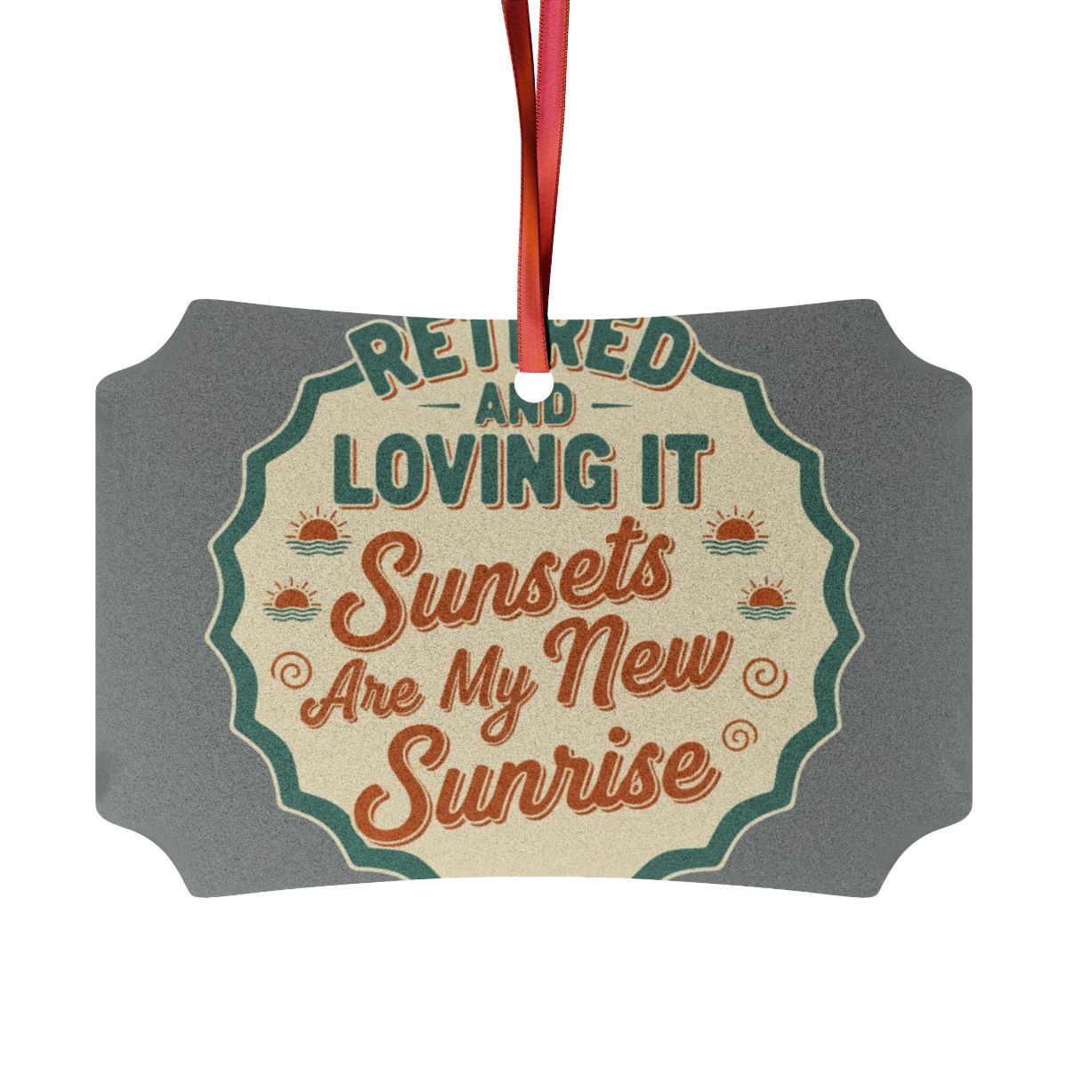 Retired And Loving It Sunsets Are My New Sunrise | Personalized Retirement Custom Cur Ornaments - Retiree Gifts Retirement Party