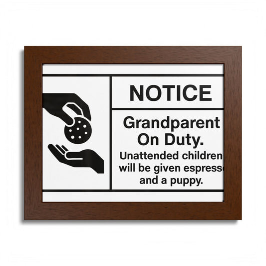 Grandparent On Duty Warning Funny Framed Art Posters - Retiree Gifts Retirement Party