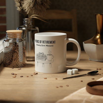 Perks of Retirement Brewing Quiet Moments mug