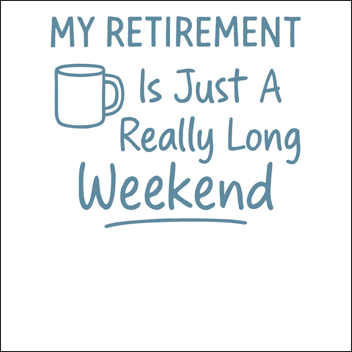 MY RETIREMENT Is Just A Really Long Weekend Ornaments | Perfect Gift for Retirees - Retiree Gifts Retirement Party
