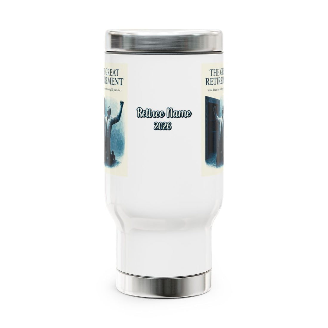 THE GREAT RETIREMENT Some Dreams Are Worth Waiting For | 14oz Travel Mug Tumblers - Retiree Gifts Retirement Party
