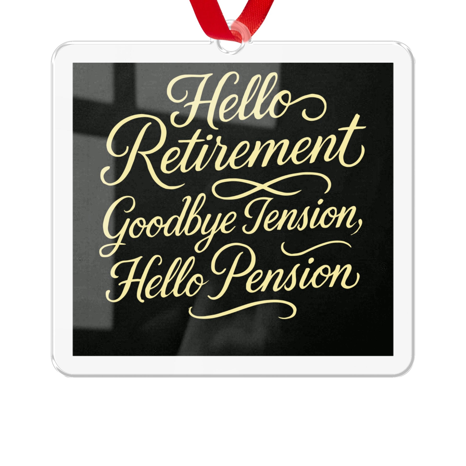 Hello Retirement Goodbye Tension Hello Pension Ornaments - Retiree Gifts Retirement Party