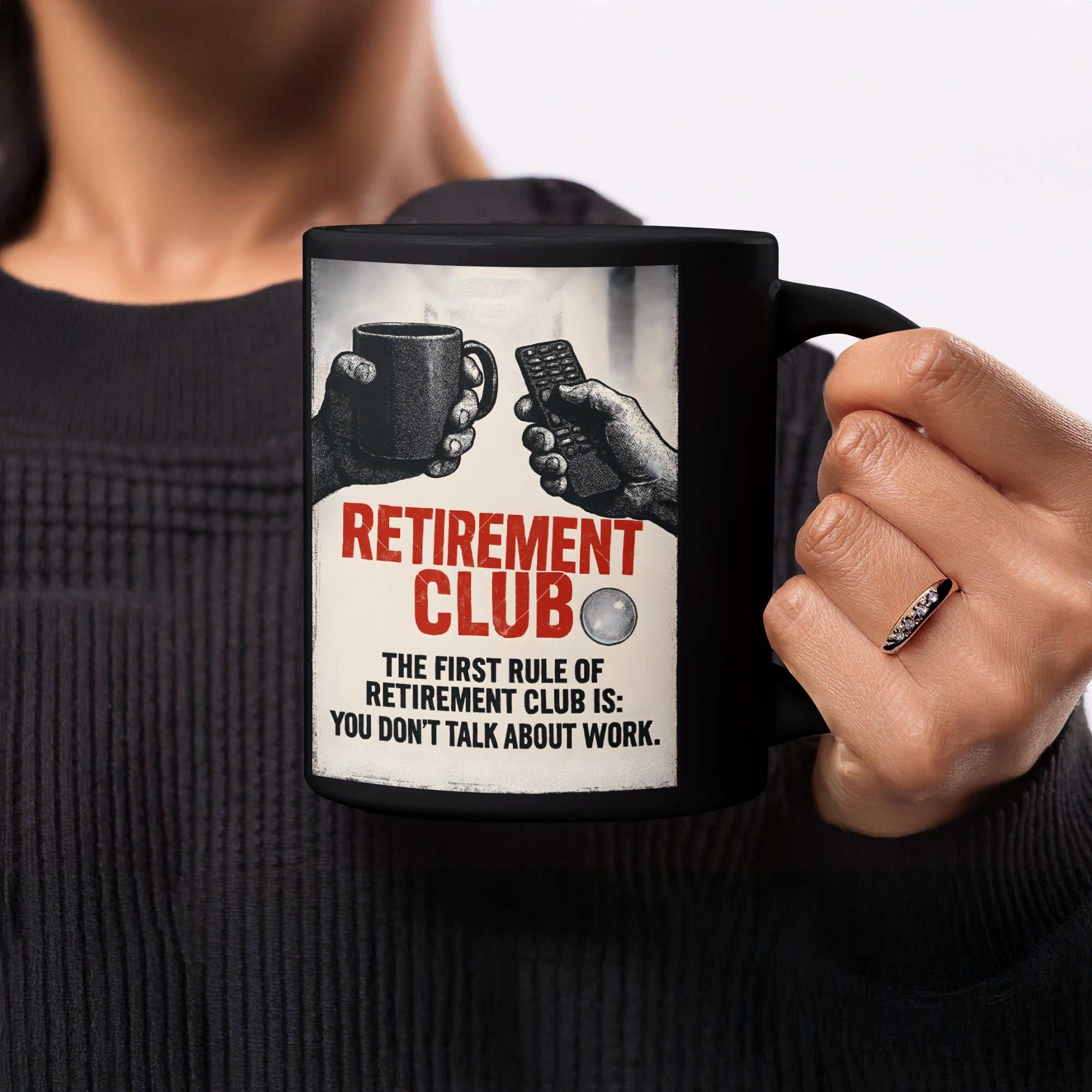 Retirement Club Don't Talk About Work Mug