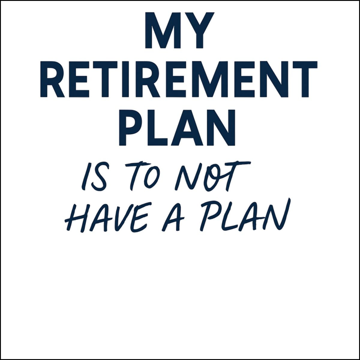 My Retirement Plan Is to Not Have a Plan Ornaments - Retiree Gifts Retirement Party