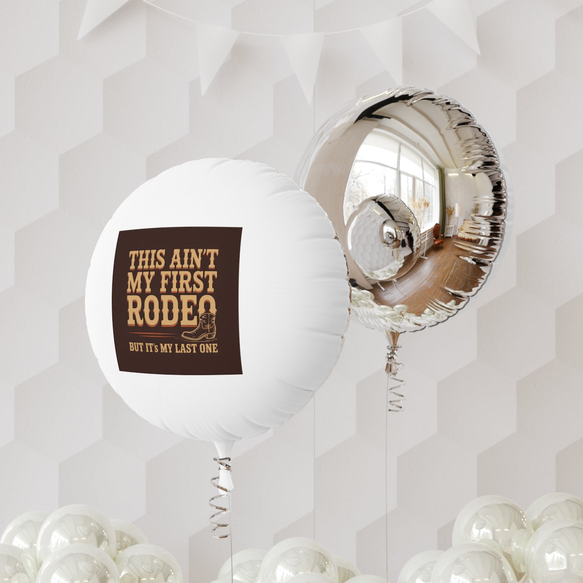 This Ain't My First Rodeo but It's My Last One 22in or 11in Mylar Ballons - Retiree Gifts Retirement Party