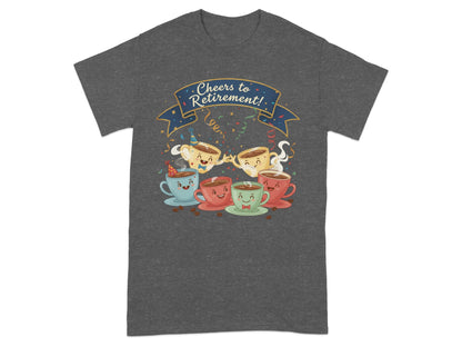 Cheers to Retirement Coffee Cups Design T-Shirt
