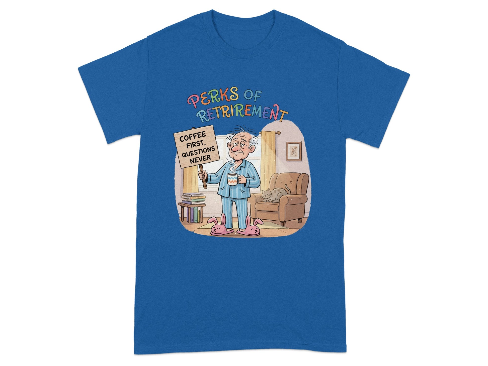 Perks of Retirement Funny Coffee First Graphic T-Shirt