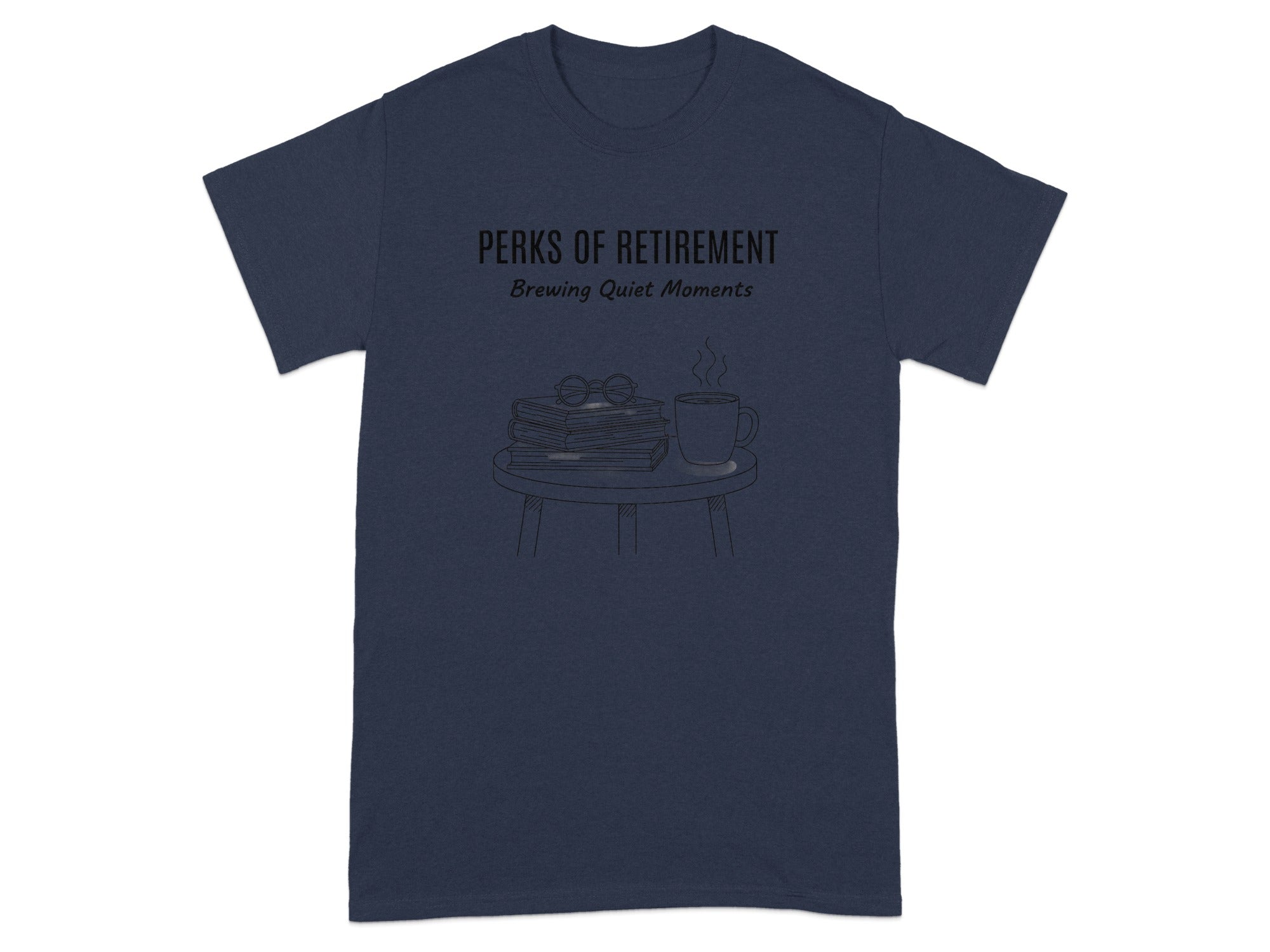 Perks Of Retirement Brewing Quiet Moments t-shirt