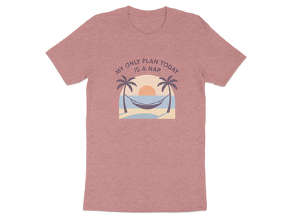 My Only Plan Today Is A Nap | Relaxing Days |Soft Color Bella T-Shirts - Retiree Gifts Retirement Party