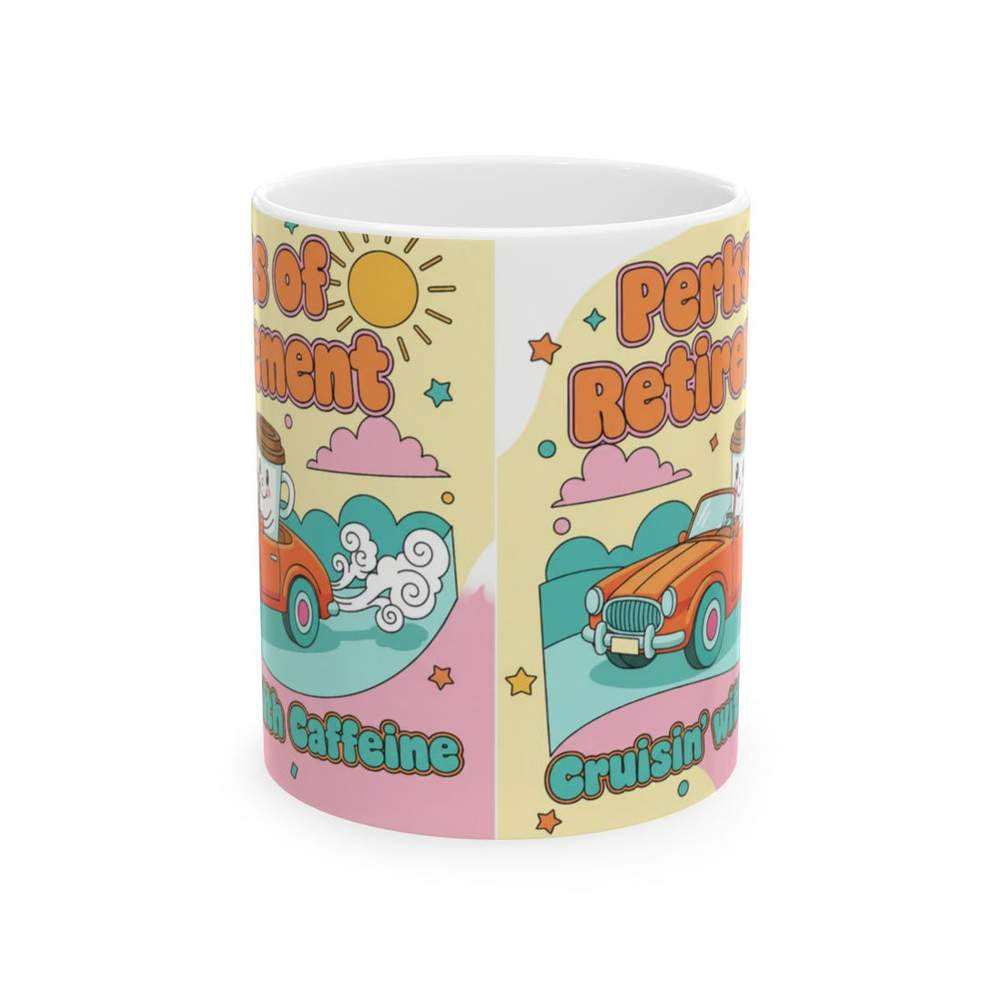 Perks of Retirement Cruisin' with Caffeine Mug