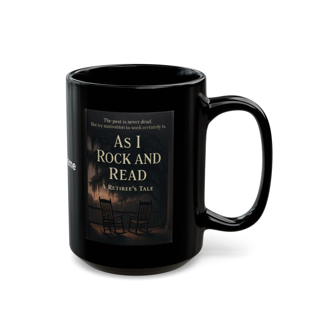 As I Rock and Read A Retiree's Tale Mug