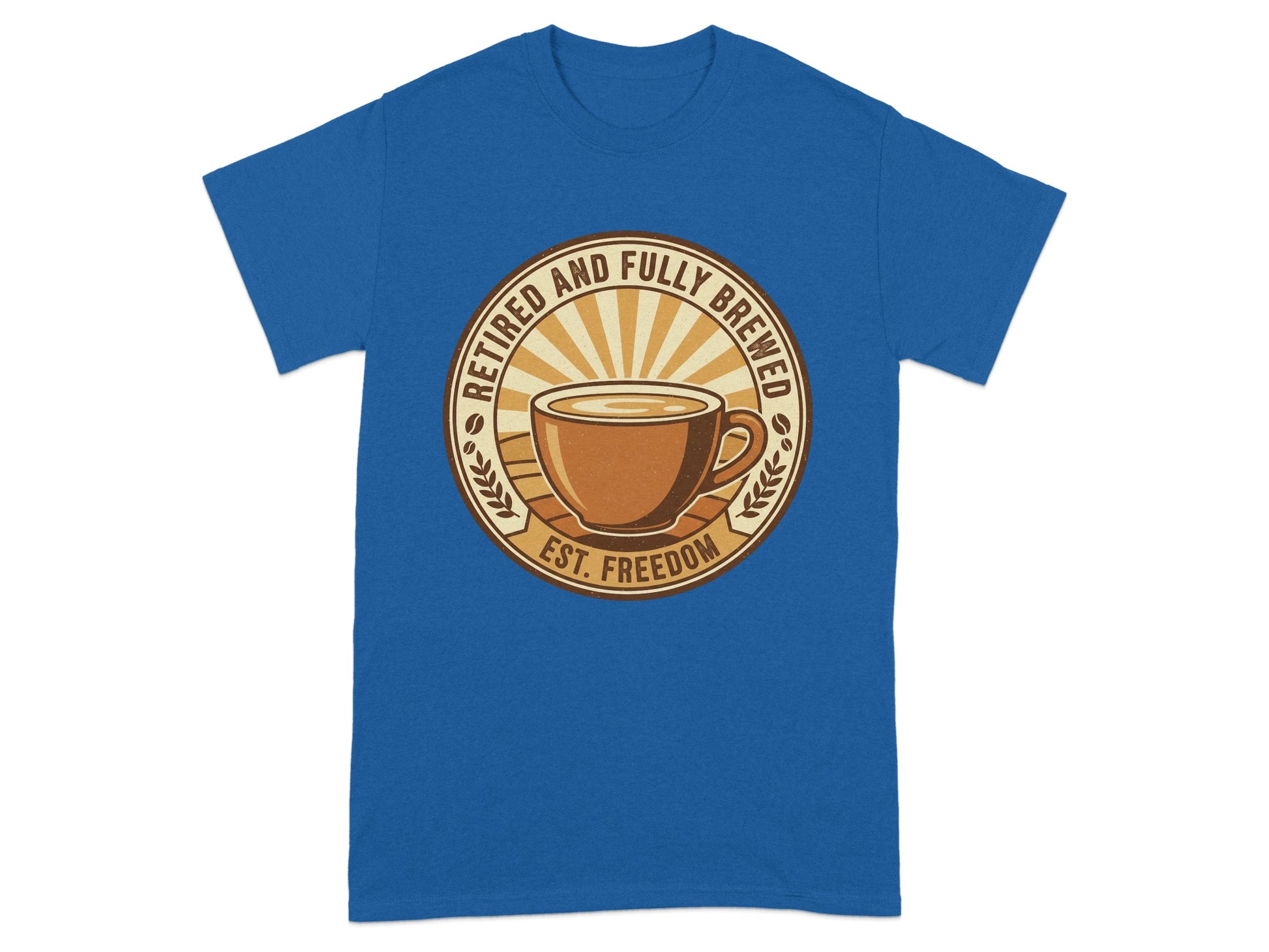 Retired and Fully Brewed EST. Freedom T-shirt