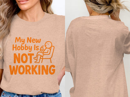 My New Hobby Is Not Working | Funny Retirement Saying | Soft Color Bella T-Shirts - Retiree Gifts Retirement Party