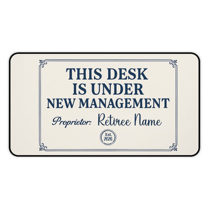 Personalized Retirement Desk Mat / mouse pad – “New Management Retiree Misc Products” - Retiree Gifts Retirement Party