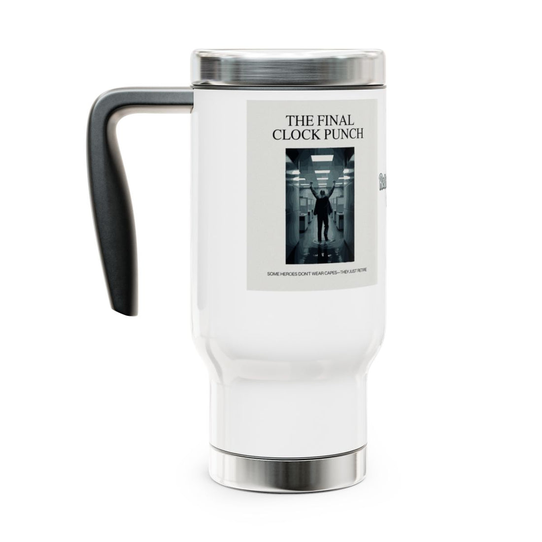 THE FINAL CLOCK PUNCH | Some Heroes Don't Wear Capes 14oz Travel Mug - Retiree Gifts Retirement Party