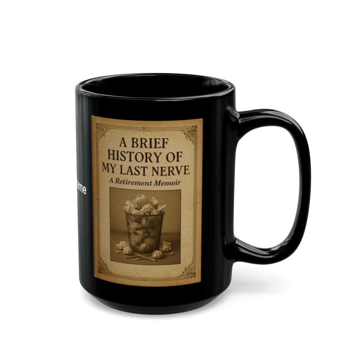 A Brief History of My Last Nerve Mug