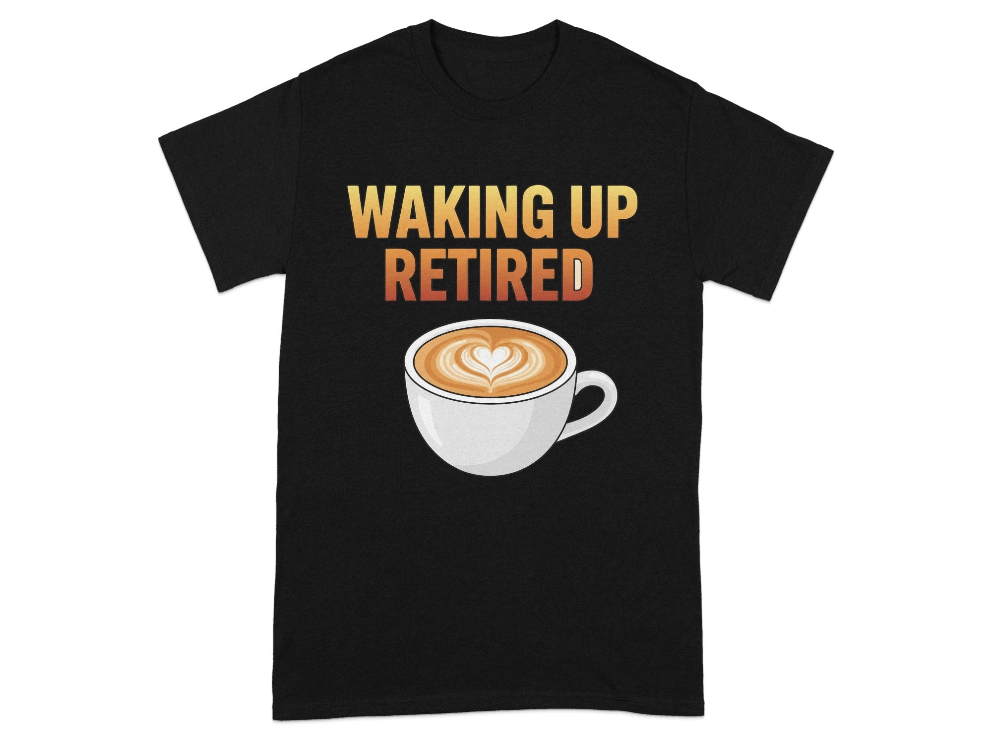Waking Up Retired Coffee Cup Graphic T-Shirt product