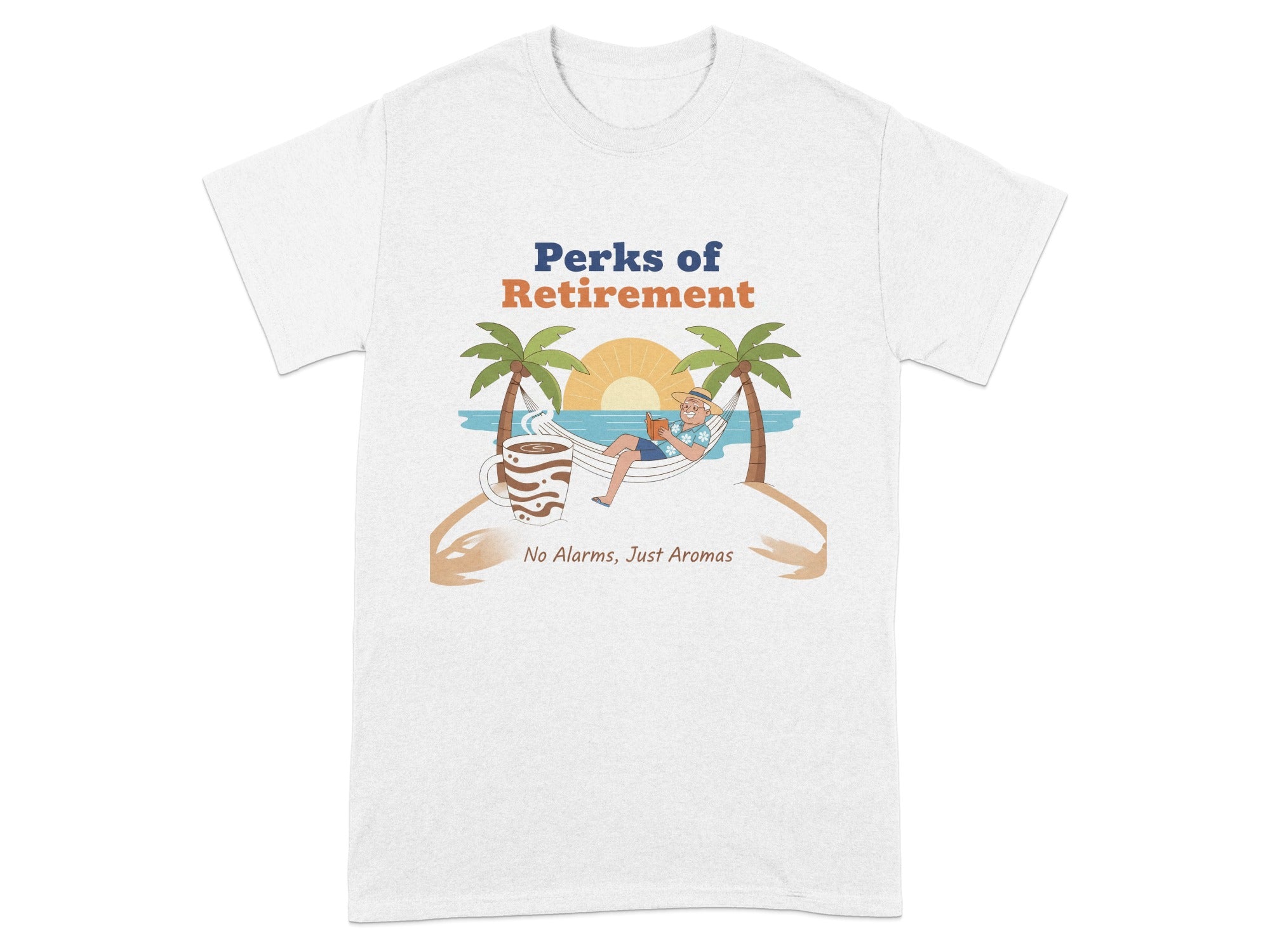 Perks of Retirement No Alarms Just Aromas T-Shirt