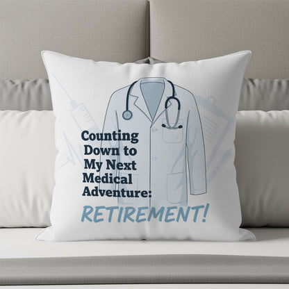 Counting Down to My Next Medical Adventure Retirement | Doctor Gift | Retirement Celebration Gift Pillows & Pillow Cases - Retiree Gifts Retirement Party
